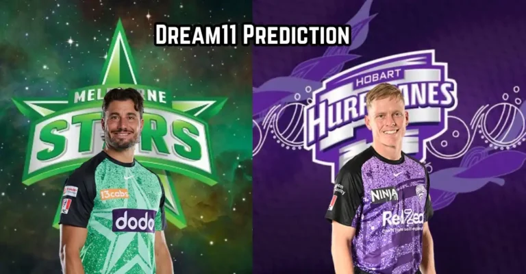 STA vs HUR, BBL|14: Match Prediction, Dream11 Team, Fantasy Cricket Tips & Match Report | Melbourne Stars vs Hobart Hurricanes